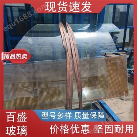 抗弯强度高 按需定制 超大钢化玻璃 生产定做 百盛直供 高性价比